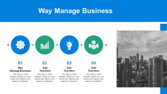 Way Manage Business In Powerpoint And Google Slides Cpb