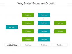 Way states economic growth ppt powerpoint presentation layouts sample cpb