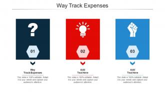 Way Track Expenses Ppt Powerpoint Presentation Outline Slide Cpb