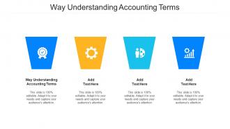 Way Understanding Accounting Terms Ppt Powerpoint Presentation Show Format Cpb