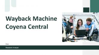 Wayback Machine Coyena Central PPT Example ST AI