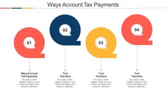 Ways Account Tax Payments Ppt Powerpoint Presentation Styles Guidelines Cpb