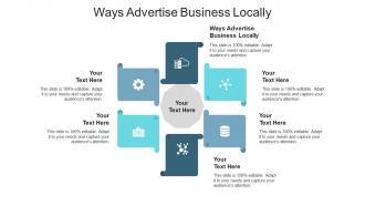 Ways advertise business locally ppt powerpoint presentation infographics guide cpb