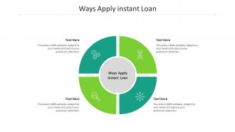 Ways apply instant loan ppt powerpoint presentation inspiration slide download cpb