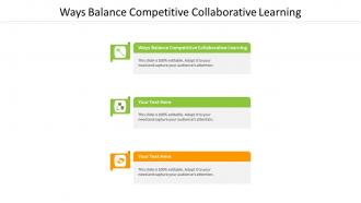 Ways balance competitive collaborative learning ppt powerpoint presentation file cpb