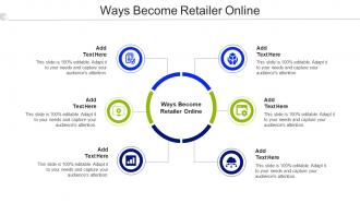 Ways Become Retailer Online Ppt Powerpoint Presentation Show Example Cpb