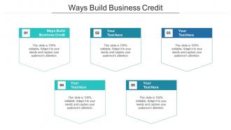 Ways build business credit ppt powerpoint presentation layouts background cpb