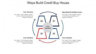 Ways build credit buy house ppt powerpoint presentation summary brochure cpb