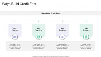 Ways Build Credit Fast In Powerpoint And Google Slides Cpb