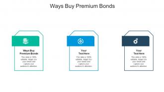 Ways buy premium bonds ppt powerpoint presentation styles files cpb