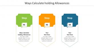 Ways calculate holding allowances ppt powerpoint presentation layouts designs cpb