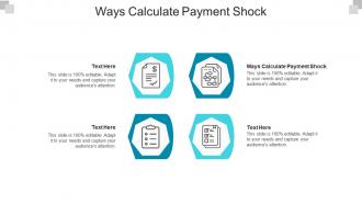 Ways calculate payment shock ppt powerpoint presentation gallery gridlines cpb