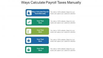 Ways calculate payroll taxes manually ppt powerpoint presentation layouts example topics cpb