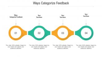 Ways categorize feedback ppt powerpoint presentation file brochure cpb