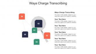 Ways charge transcribing ppt powerpoint presentation styles example file cpb