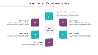 Ways Collect Donations Online Ppt Powerpoint Presentation Ideas Deck Cpb