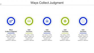 Ways Collect Judgment Ppt Powerpoint Presentation Gallery Background Designs Cpb