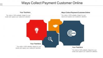 Ways Collect Payment Customer Online Ppt Powerpoint Presentation Outline Portrait Cpb