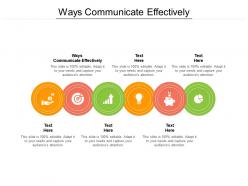 Ways communicate effectively ppt powerpoint presentation model sample cpb