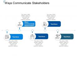 Ways communicate stakeholders ppt powerpoint presentation show influencers cpb