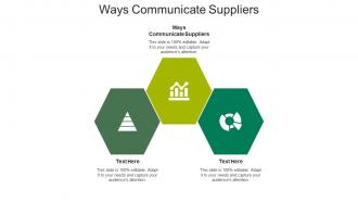 Ways communicate suppliers ppt powerpoint presentation inspiration samples cpb