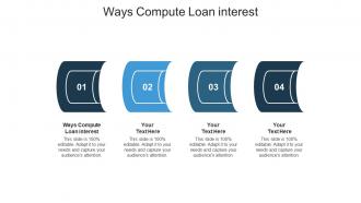 Ways compute loan interest ppt powerpoint presentation infographics template cpb
