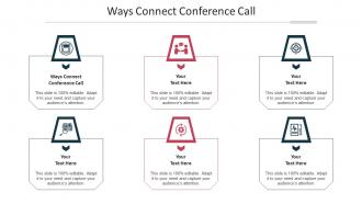 Ways Connect Conference Call Ppt Powerpoint Presentation Infographic Template Cpb