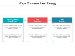 Ways conserve heat energy ppt powerpoint presentation summary inspiration cpb