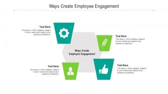 Ways create employee engagement ppt powerpoint presentation infographic template backgrounds cpb