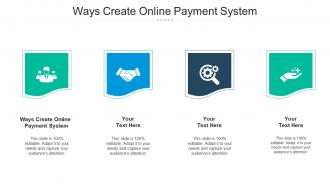 Ways create online payment system ppt powerpoint presentation gallery structure cpb