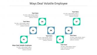 Ways deal volatile employee ppt powerpoint presentation icon mockup cpb