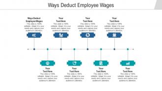 Ways deduct employee wages ppt powerpoint presentation infographic template cpb