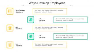 Ways Develop Employees In Powerpoint And Google Slides Cpb