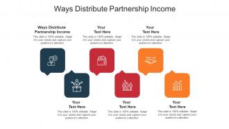 Ways distribute partnership income ppt powerpoint presentation designs cpb