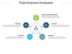 Ways empower employees ppt powerpoint presentation summary template cpb