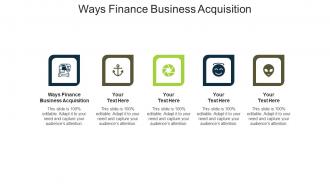 Ways finance business acquisition ppt powerpoint presentation outline cpb