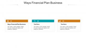 Ways financial plan business ppt powerpoint presentation slide cpb