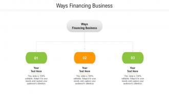 Ways financing business ppt powerpoint presentation slides samples cpb