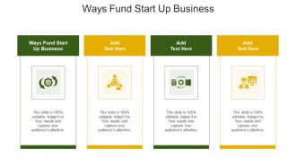 Ways Fund Start Up Business In Powerpoint And Google Slides Cpb