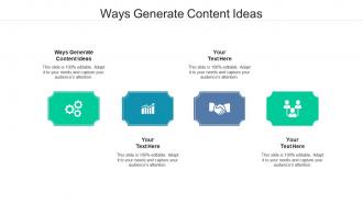 Ways generate content ideas ppt powerpoint presentation inspiration demonstration cpb