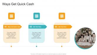 Ways Get Quick Cash In Powerpoint And Google Slides Cpb