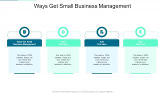 Ways Get Small Business Management In Powerpoint And Google Slides Cpb