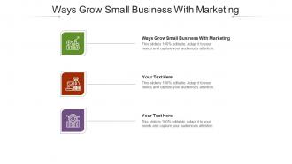 Ways grow small business with marketing ppt powerpoint presentation model deck cpb