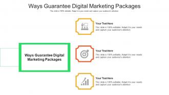 Ways guarantee digital marketing packages ppt powerpoint presentation styles styles cpb