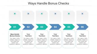 Ways handle bonus checks ppt powerpoint presentation inspiration layout ideas cpb