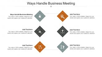 Ways Handle Business Meeting In Powerpoint And Google Slides Cpb