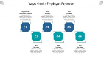 Ways handle employee expenses ppt powerpoint presentation infographics download cpb