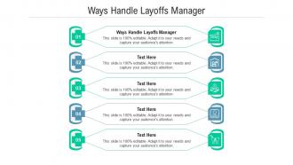 Ways handle layoffs manager ppt powerpoint presentation gallery master slide cpb
