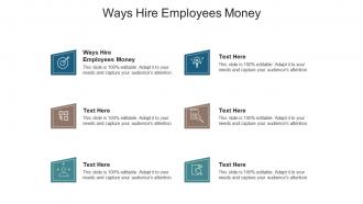 Ways hire employees money ppt powerpoint presentation portfolio designs cpb