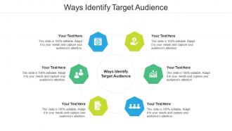Ways identify target audience ppt powerpoint presentation outline cpb
